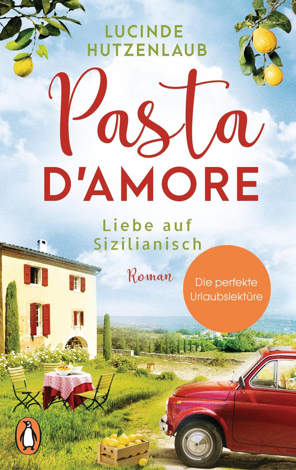 Cover: 9783328103769 | Pasta d'amore - Liebe auf Sizilianisch | Roman | Lucinde Hutzenlaub