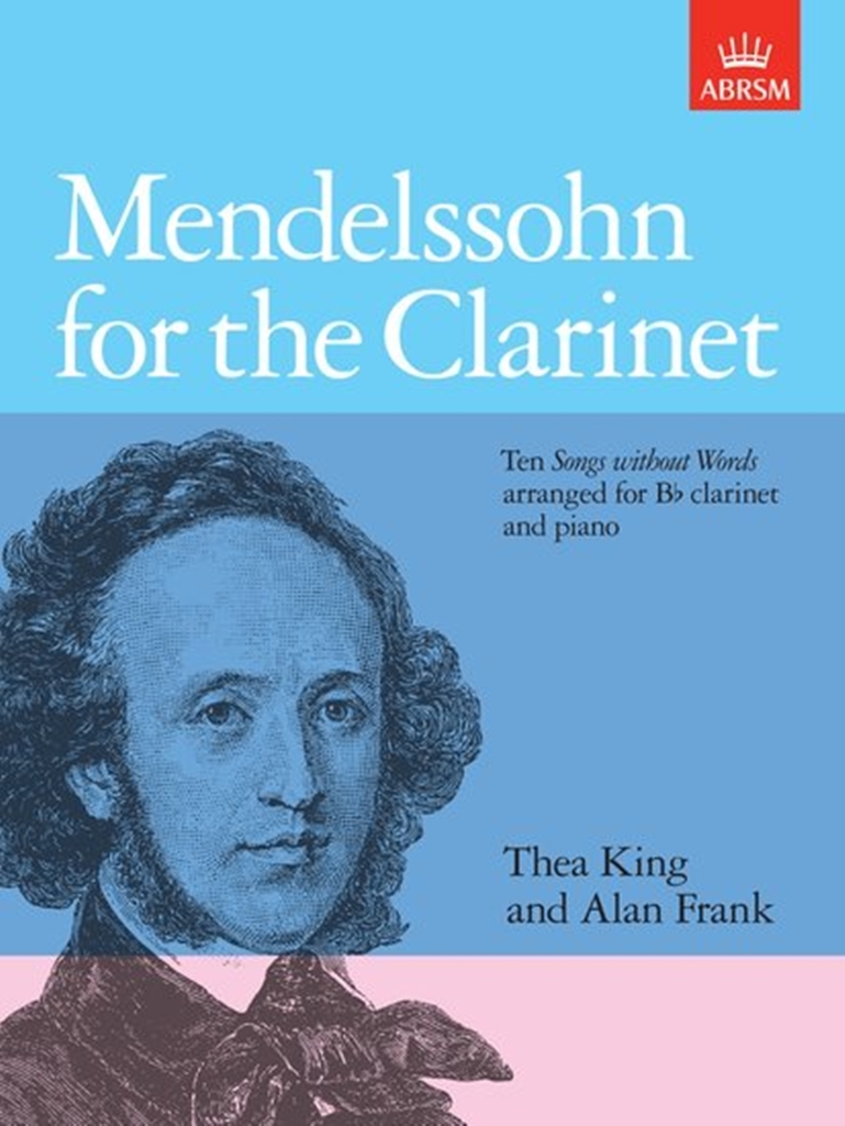 Cover: 9781854726971 | Mendelssohn for the Clarinet | Thea King | Signature Series (ABRSM)