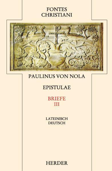 Cover: 9783451239076 | Fontes Christiani 2. Folge. Epistulae. Tl.3 | Paulinus von Nola | Buch