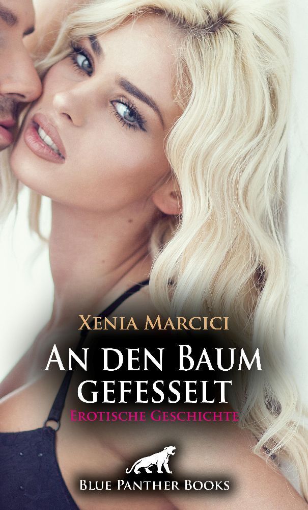 Cover: 9783756193219 | An den Baum gefesselt Erotische Geschichte + 2 weitere Geschichten