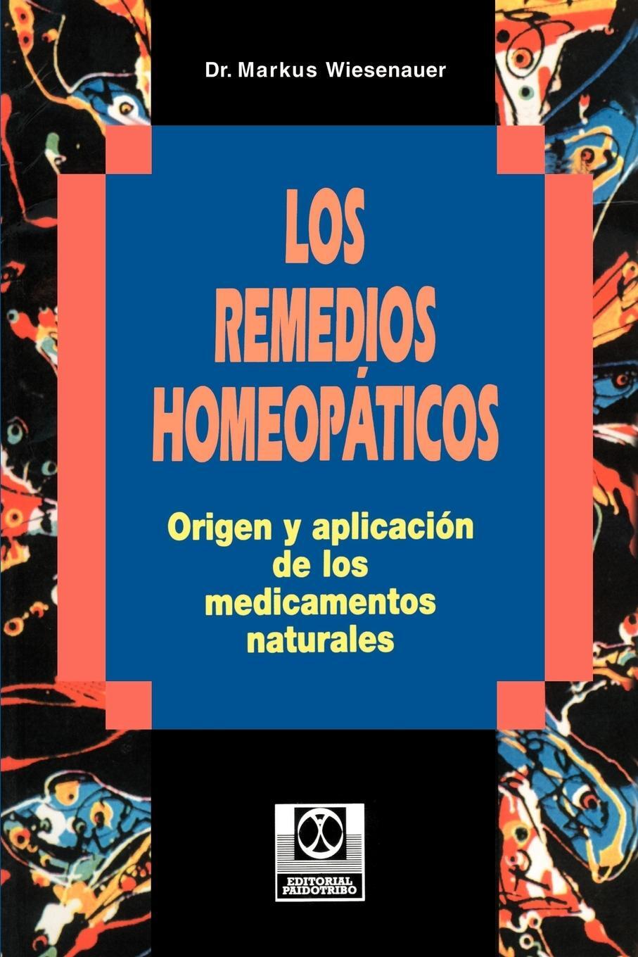 Cover: 9780595193820 | Los Remedios Homeopaticos Origen y Aplicacion de los Medicamentos...