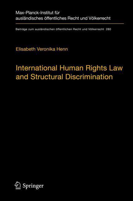Cover: 9783662586761 | International Human Rights Law and Structural Discrimination | Henn