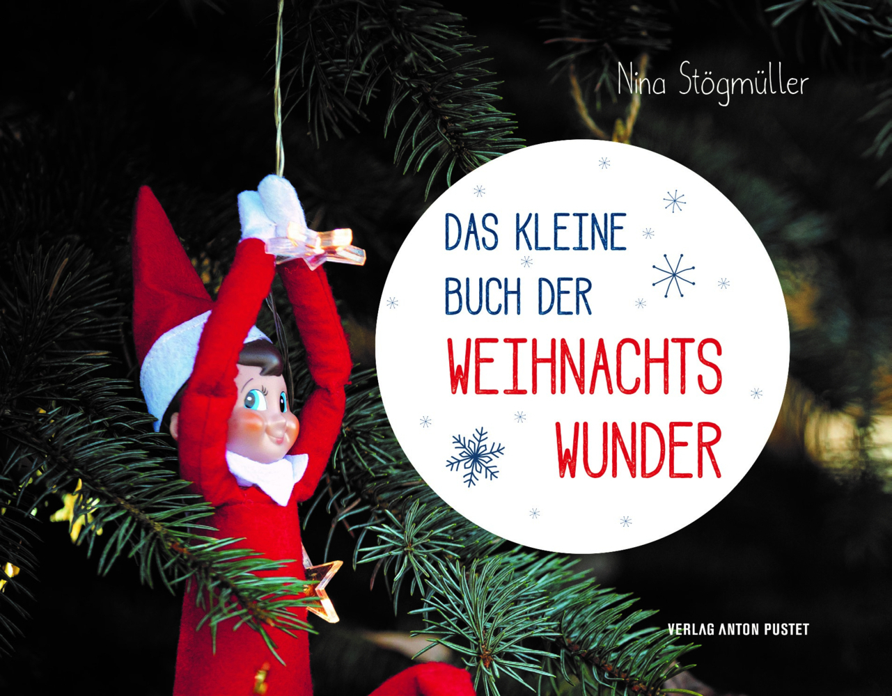 Cover: 9783702509873 | Das kleine Buch der Weihnachtswunder | Nina Stögmüller | Buch | 2020