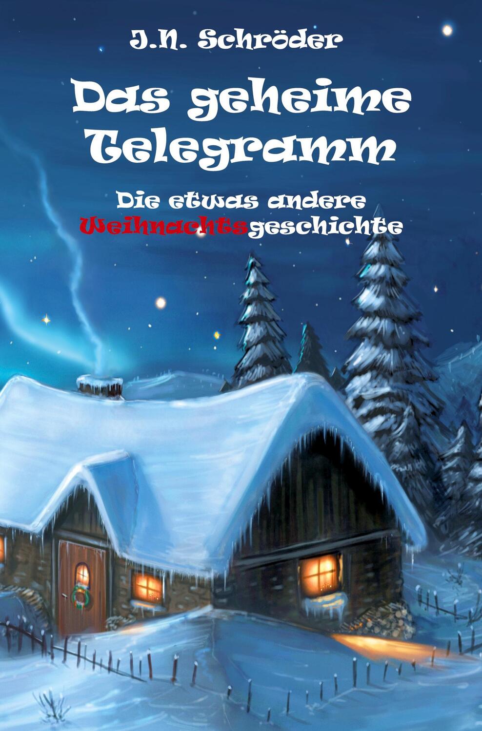 Cover: 9783985273553 | Das geheime Telegramm | Die etwas andere Weihnachtsgeschichte | Buch