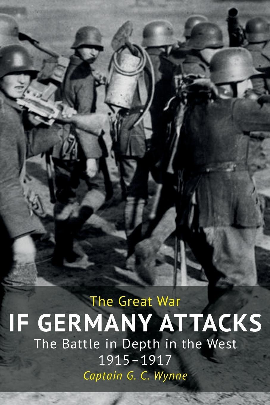 Cover: 9781783313600 | IF GERMANY ATTACKS | The Battle In Depth In The West (1915-1917)