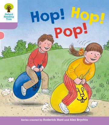 Cover: 9780198483786 | Oxford Reading Tree: Level 1+: Decode and Develop: Hop, Hop, Pop!