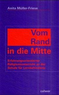 Cover: 9783766837288 | Vom Rand in die Mitte | Anita Müller-Friese | Taschenbuch | 160 S.