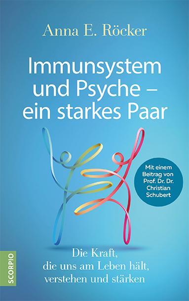 Cover: 9783958033610 | Immunsystem und Psyche - ein starkes Paar | Anna E. Röcker (u. a.)