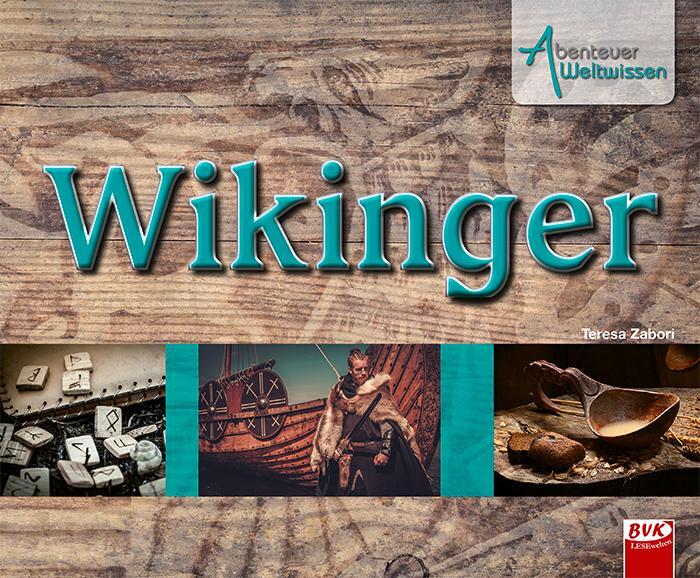 Cover: 9783867407762 | Abenteuer Weltwissen - Wikinger | Teresa Zabori | Buch | Deutsch