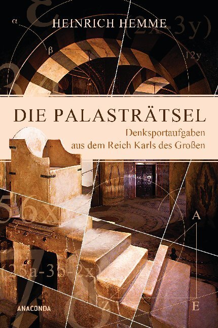 Cover: 9783866475090 | Die Palasträtsel | Denksportaufgaben aus dem Reich Karls des Großen