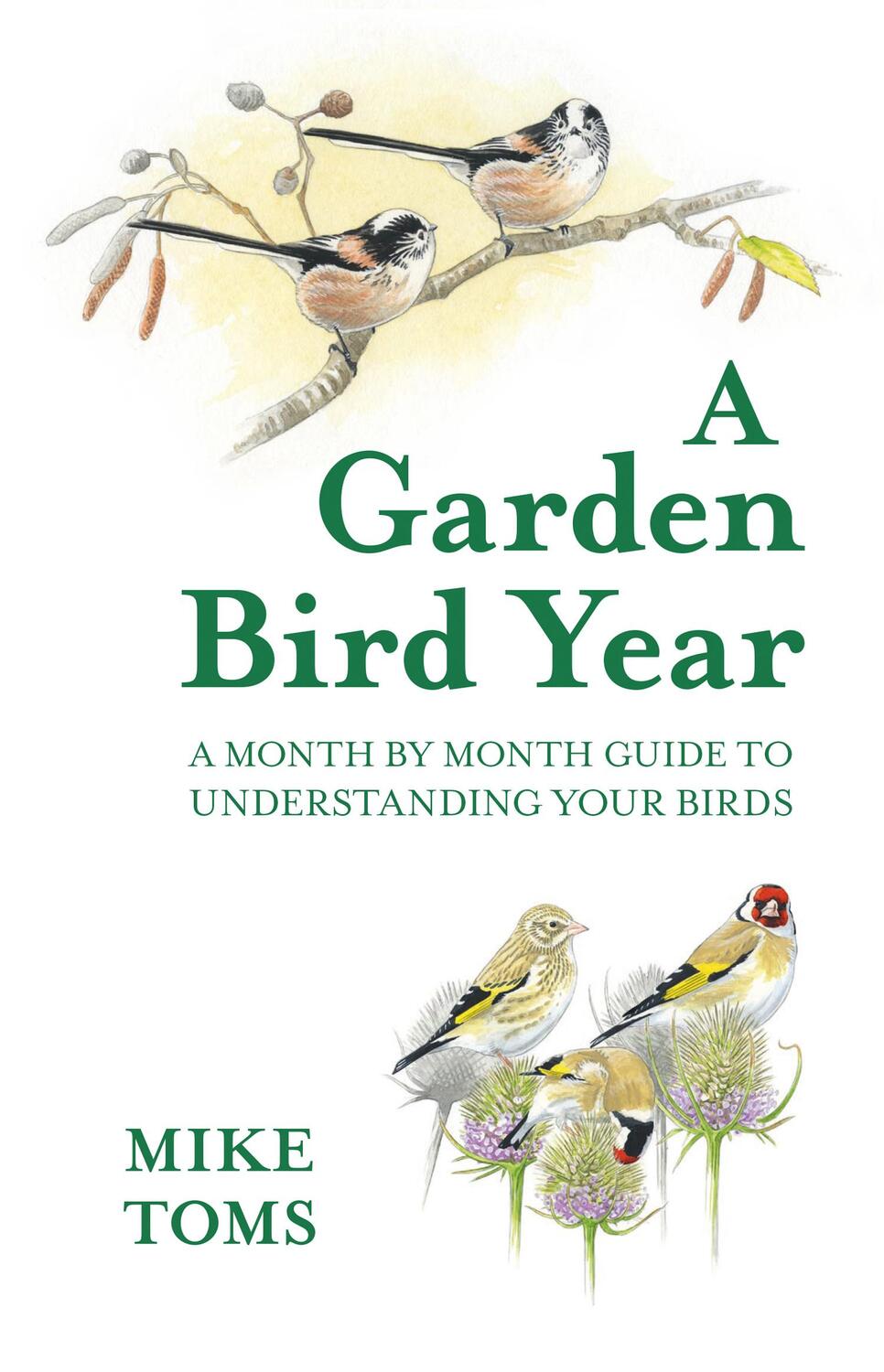 Cover: 9780008470616 | A Garden Bird Year | Mike Toms | Buch | Gebunden | Englisch | 2021