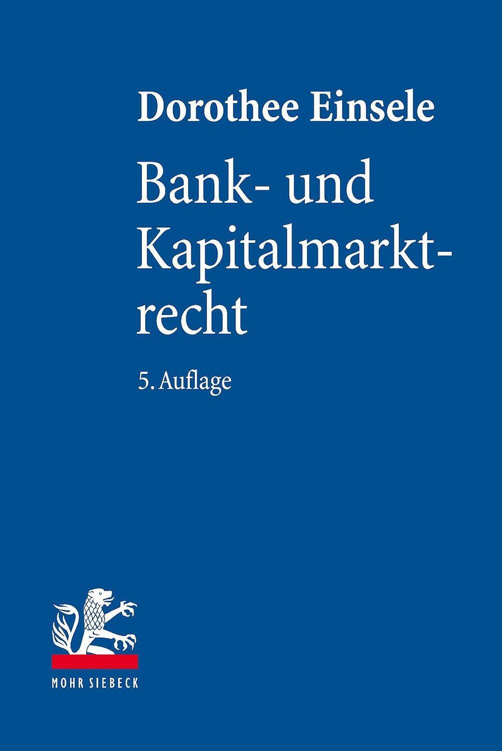 Cover: 9783161611483 | Bank- und Kapitalmarktrecht | Dorothee Einsele | Buch | Deutsch | 2022