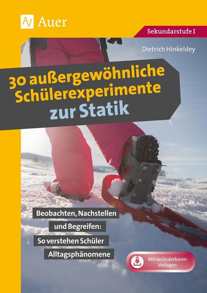 Cover: 9783403082576 | 30 außergewöhnliche Schülerexperimente zur Statik | Dietrich Hinkeldey