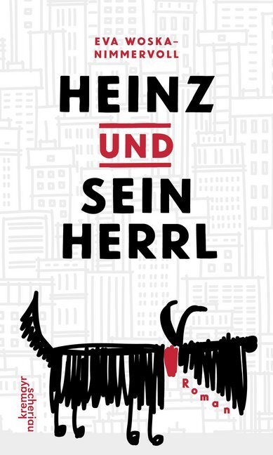 Cover: 9783218011556 | Heinz und sein Herrl | Roman | Eva Woska-Nimmervoll | Buch | 2019