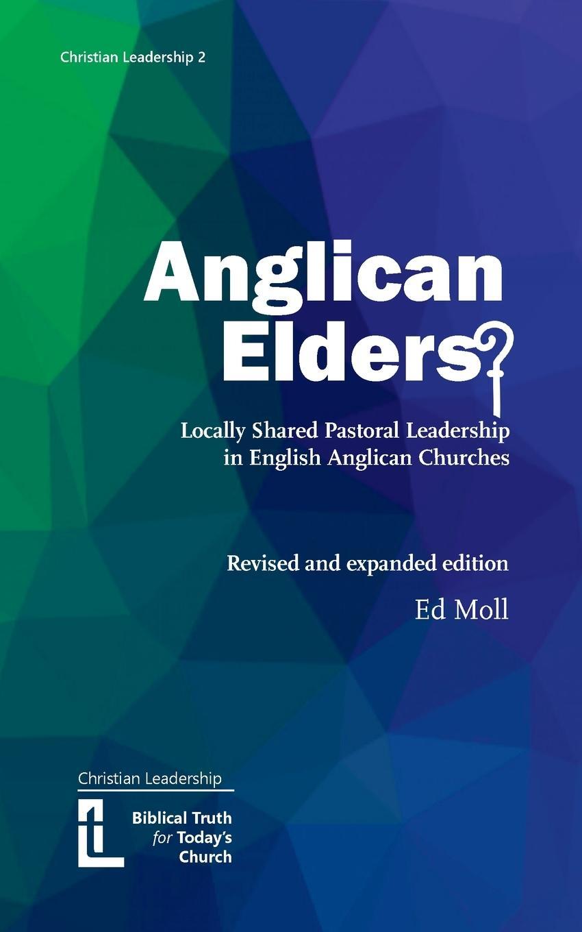 Cover: 9781906327835 | Anglican Elders? | Ed Moll | Taschenbuch | Christian Leadership | 2023