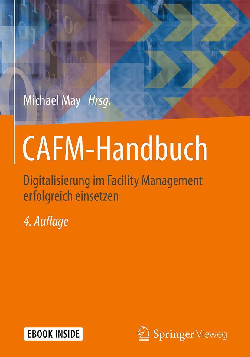 Cover: 9783658213565 | CAFM-Handbuch | Michael May | Taschenbuch | Book + eBook | 1 Buch