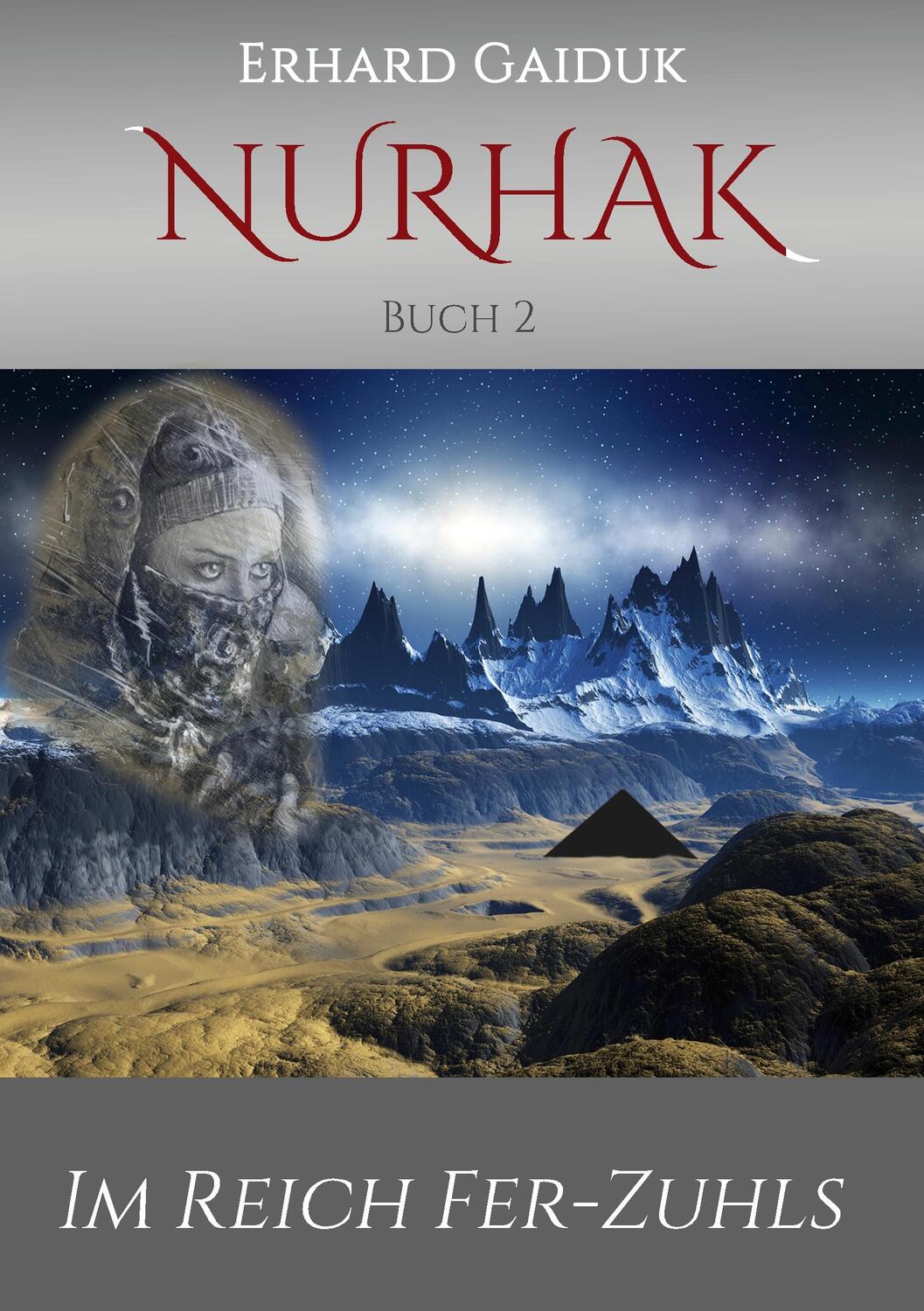 Cover: 9783741261886 | Nurhak | Im Reich Fer-Zuhls | Erhard Gaiduk | Taschenbuch | Nurhak