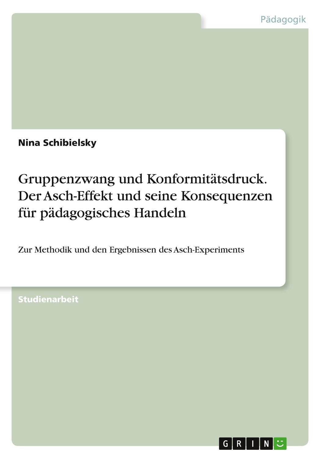 Cover: 9783668223851 | Gruppenzwang und Konformitätsdruck. Der Asch-Effekt und seine...