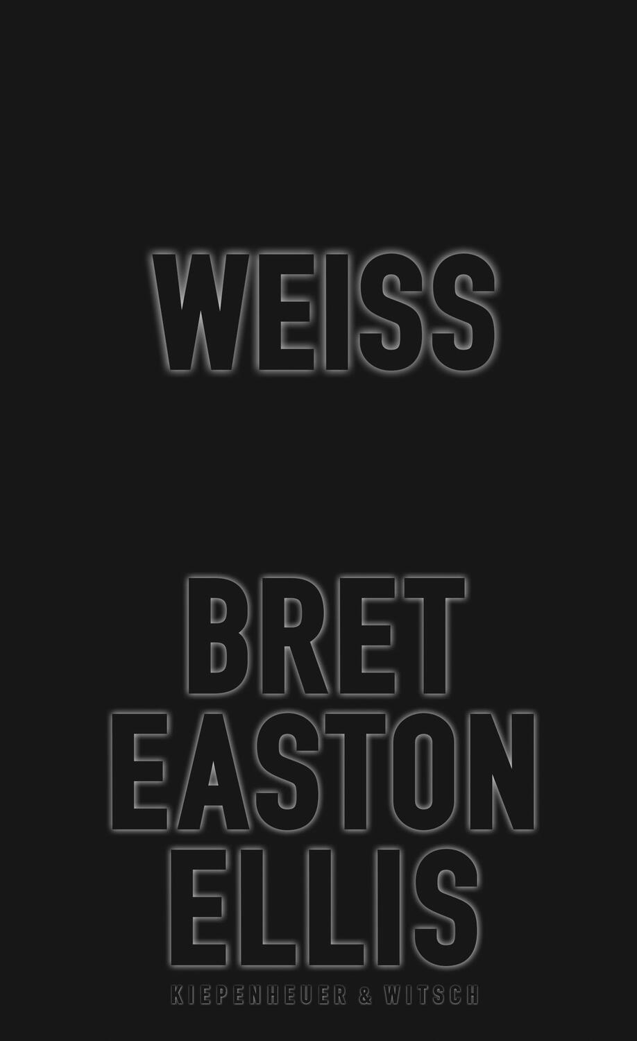 Cover: 9783462053517 | Weiß | Bret Easton Ellis | Buch | 316 S. | Deutsch | 2019