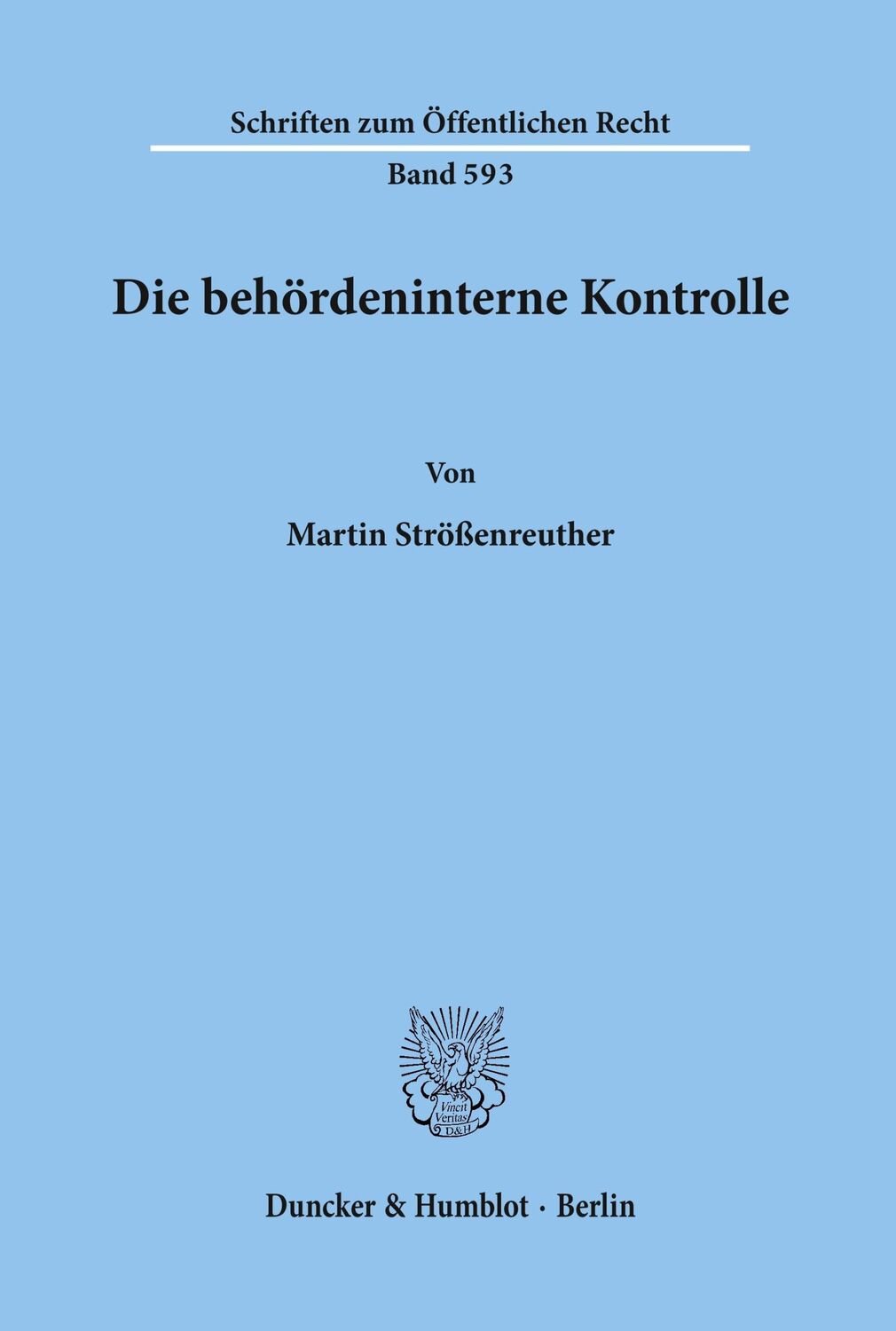 Cover: 9783428070381 | Die behördeninterne Kontrolle. | Martin Strößenreuther | Taschenbuch