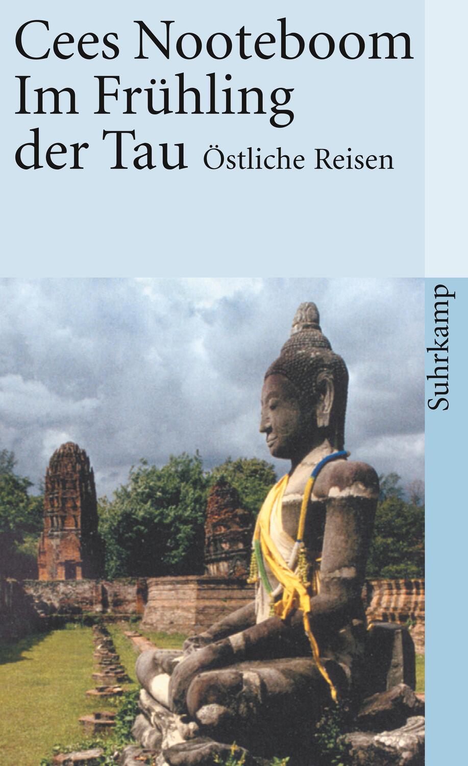 Cover: 9783518392737 | Im Frühling der Tau | Östliche Reisen | Cees Nooteboom | Taschenbuch