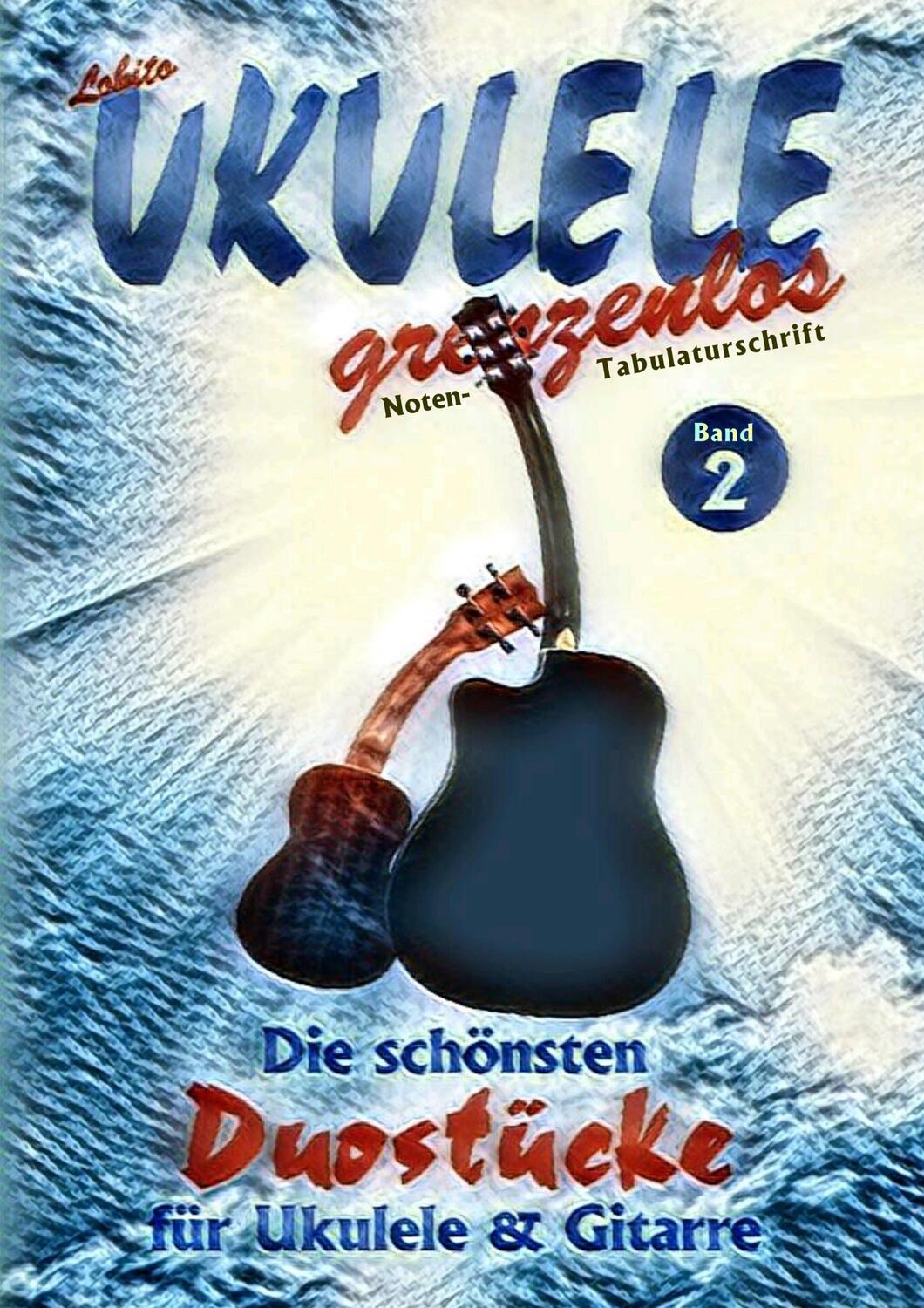 Cover: 9783749420322 | Duostücke für Ukulele und Gitarre | Lobito | Taschenbuch