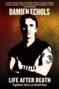 Cover: 9781782391227 | Life After Death | Eighteen Years on Death Row | Damien Echols | Buch