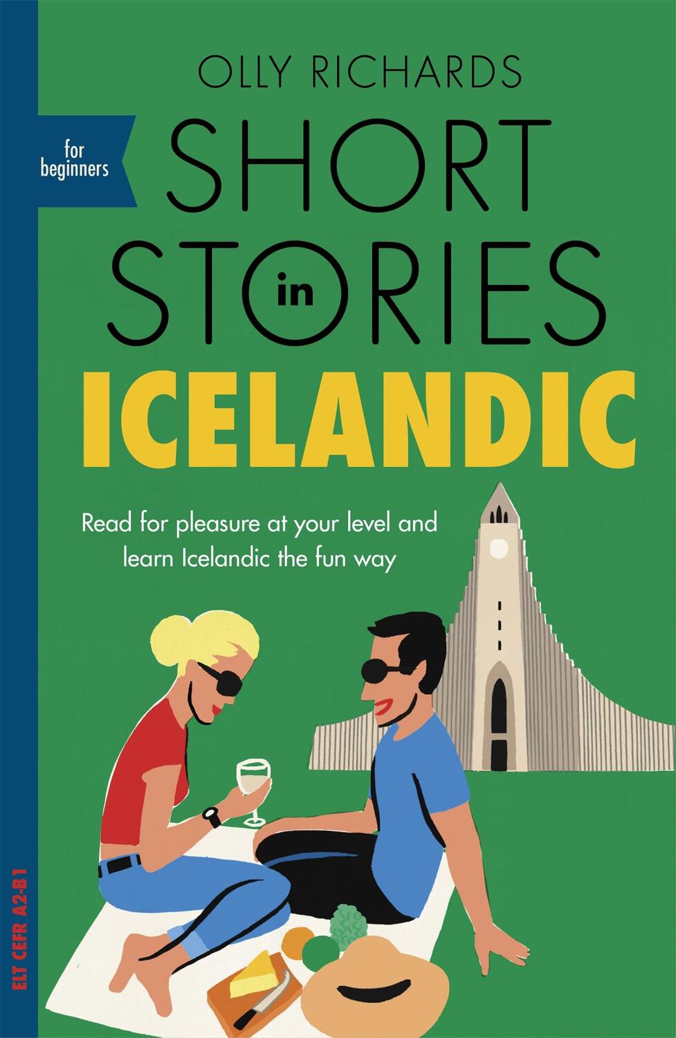 Cover: 9781529302998 | Short Stories in Icelandic for Beginners | Olly Richards | Taschenbuch