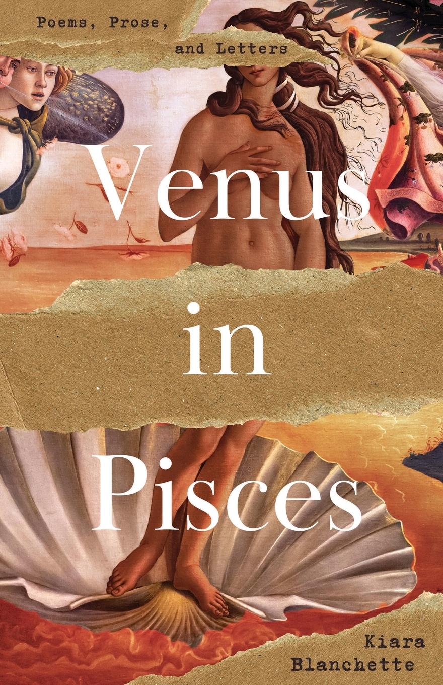 Cover: 9781738358106 | Venus in Pisces | Poems and Letters | Kiara Blanchette | Taschenbuch