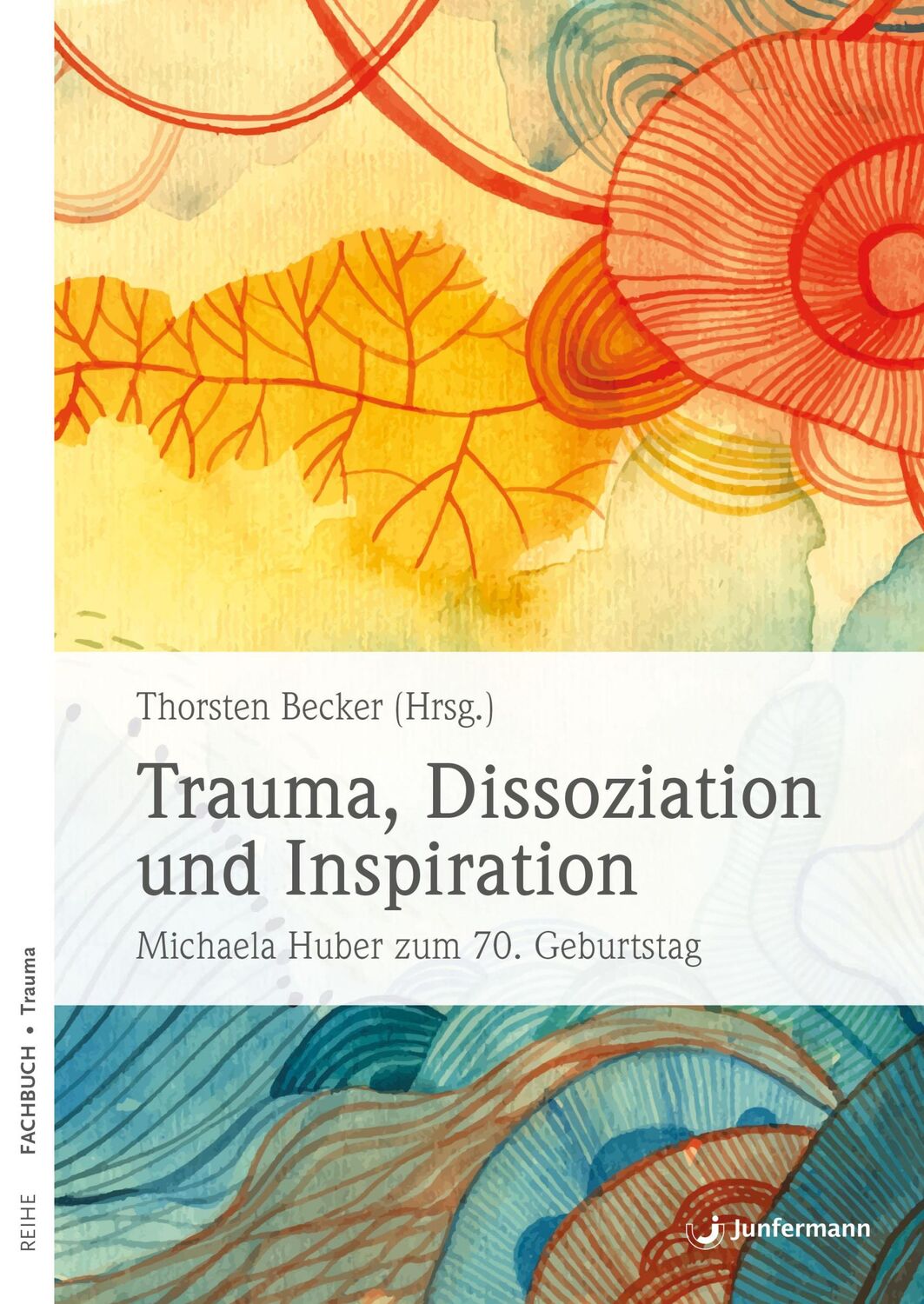 Cover: 9783749504060 | Trauma, Dissoziation und Inspiration | Thorsten Becker | Taschenbuch