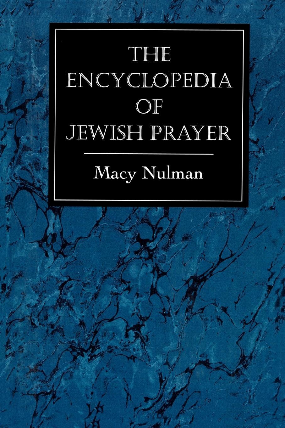 Cover: 9781568218854 | The Encyclopedia of Jewish Prayer | The Ashkenazic and Sephardic Rites