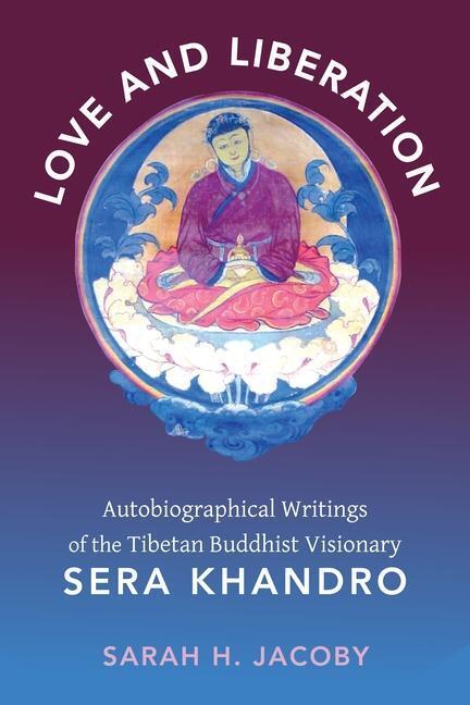 Cover: 9780231147699 | Love and Liberation | Sarah H. Jacoby | Taschenbuch | Englisch | 2015