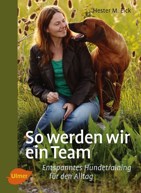 Cover: 9783800103003 | So werden wir ein Team | Entspanntes Hundetraining für den Alltag
