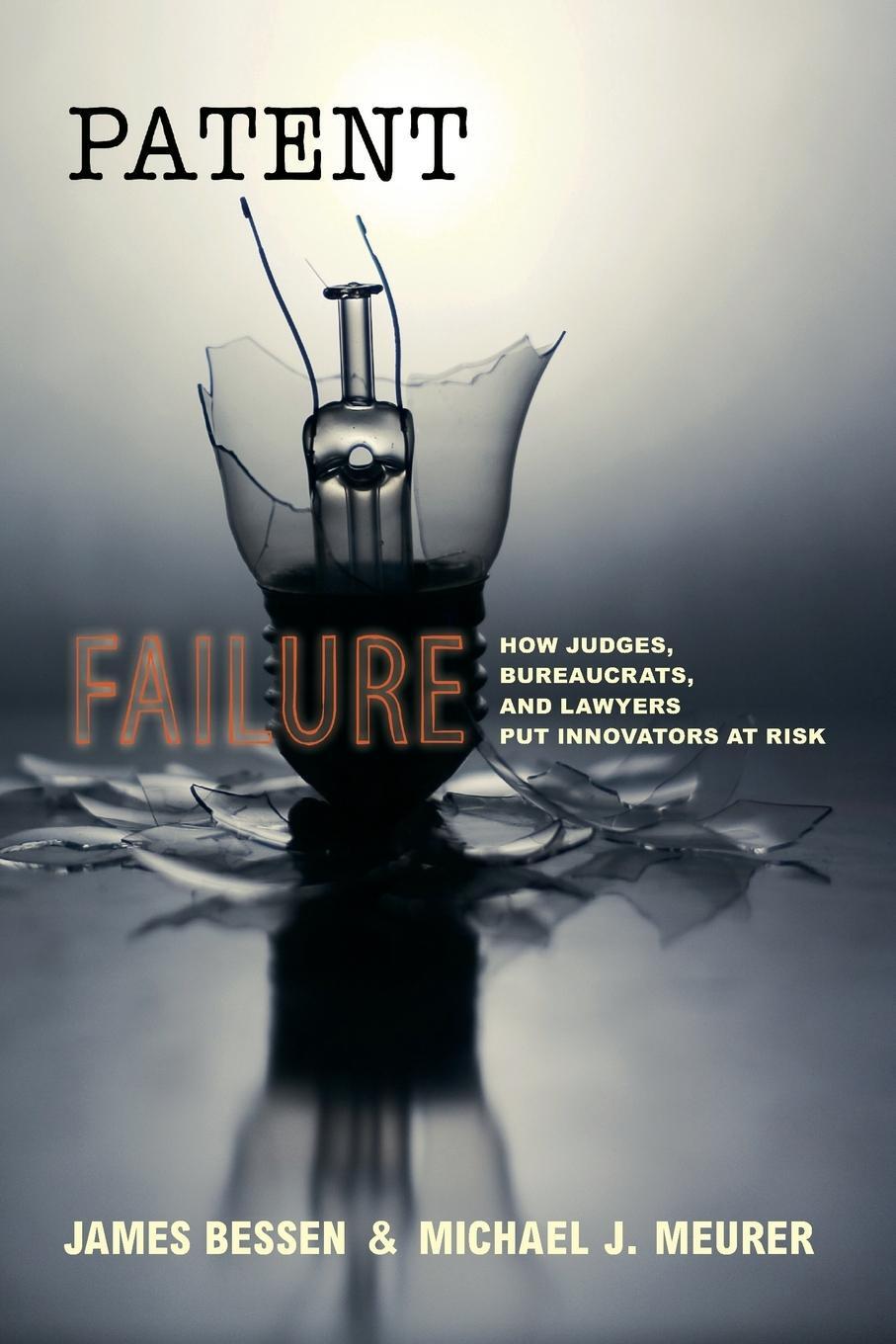 Cover: 9780691143217 | Patent Failure | James Bessen (u. a.) | Taschenbuch | Paperback | 2009
