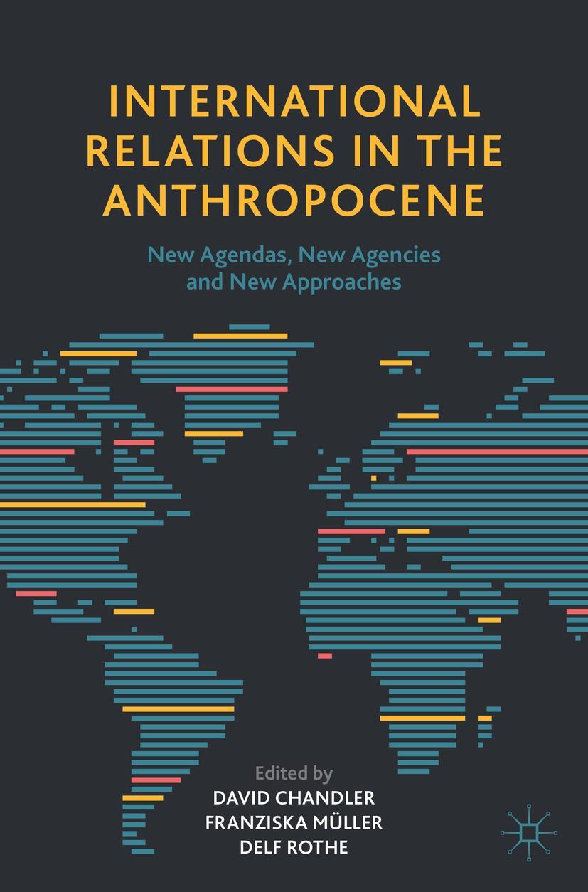 Cover: 9783030530136 | International Relations in the Anthropocene | David Chandler (u. a.)