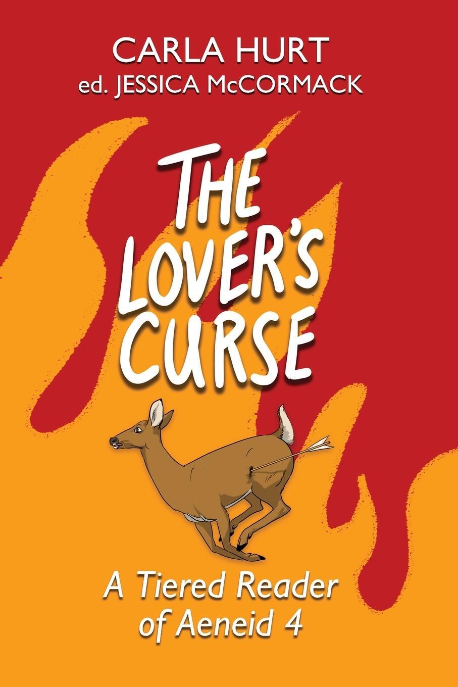 Cover: 9780645923605 | The Lover's Curse | A Tiered Reader of Aeneid 4 | Carla Hurt | Buch