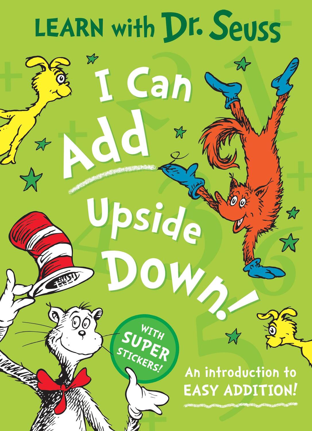 Cover: 9780008592202 | I Can Add Upside Down | An introduction to easy addition! | Dr. Seuss