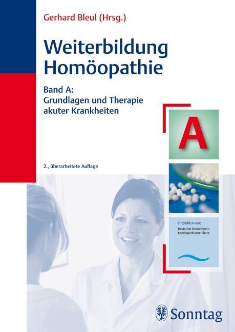Cover: 9783830491590 | Weiterbildung Homöopathie. Band A | Gerhard Bleul | Taschenbuch | 2008