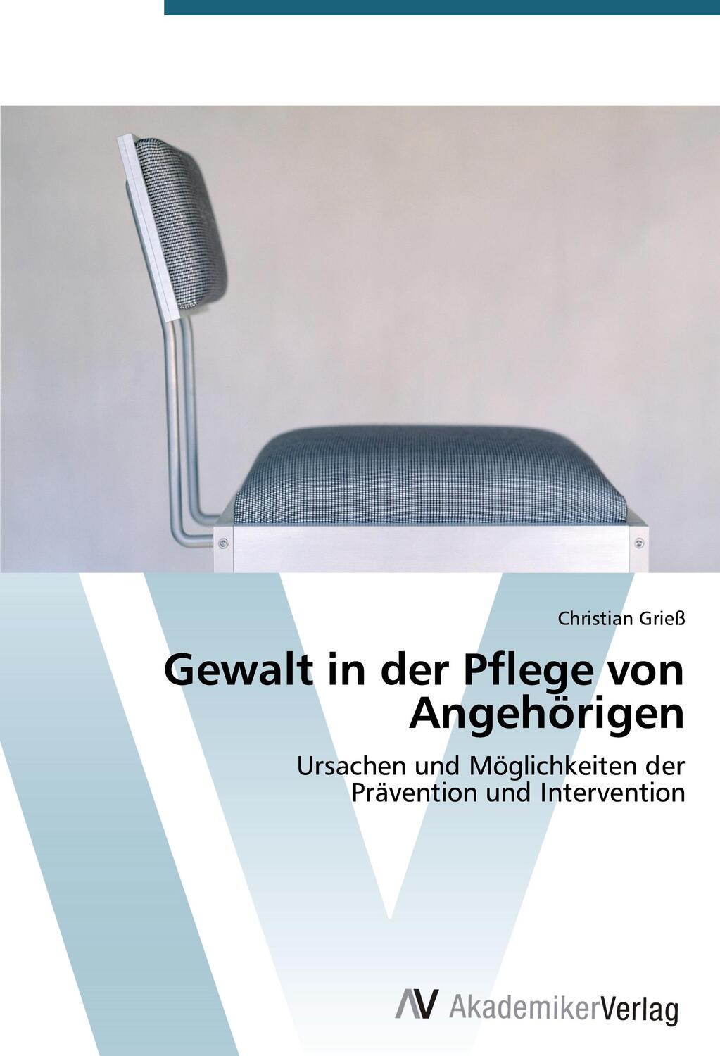 Cover: 9783639398977 | Gewalt in der Pflege von Angehörigen | Christian Grieß | Taschenbuch