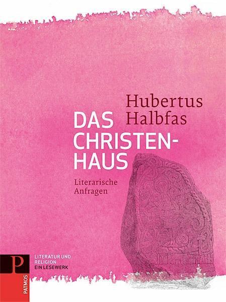 Cover: 9783843606660 | Das Christenhaus | Literarische Anfragen Band 1 | Hubertus Halbfas