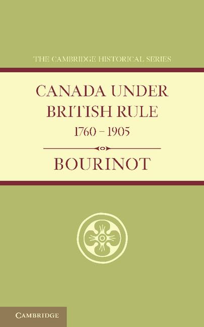 Cover: 9781107682221 | Canada Under British Rule 1760 1905 | John Bourinot | Taschenbuch