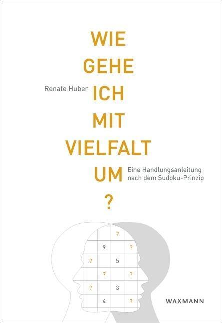 Cover: 9783830929598 | Wie gehe ich mit Vielfalt um? | Renate Huber | Taschenbuch | 272 S.