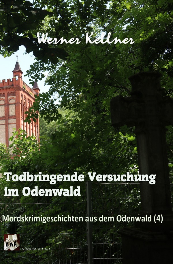 Cover: 9783759844187 | Todbringende Versuchung im Odenwald | Werner Kellner | Taschenbuch