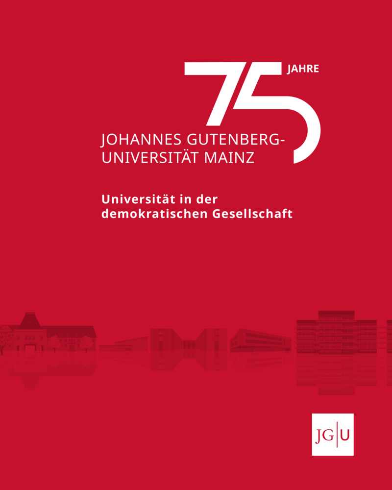 Cover: 9783795434533 | 75 Jahre Johannes Gutenberg-Universität Mainz | Georg Krausch | Buch