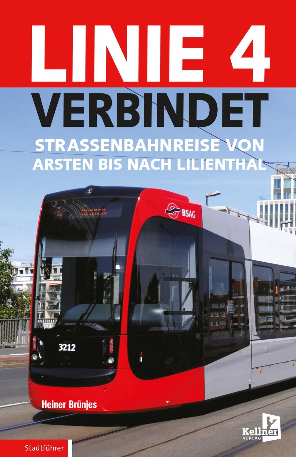 Cover: 9783956513930 | Linie 4 verbindet | Straßenbahnreise von Arsten bis nach Lilienthal