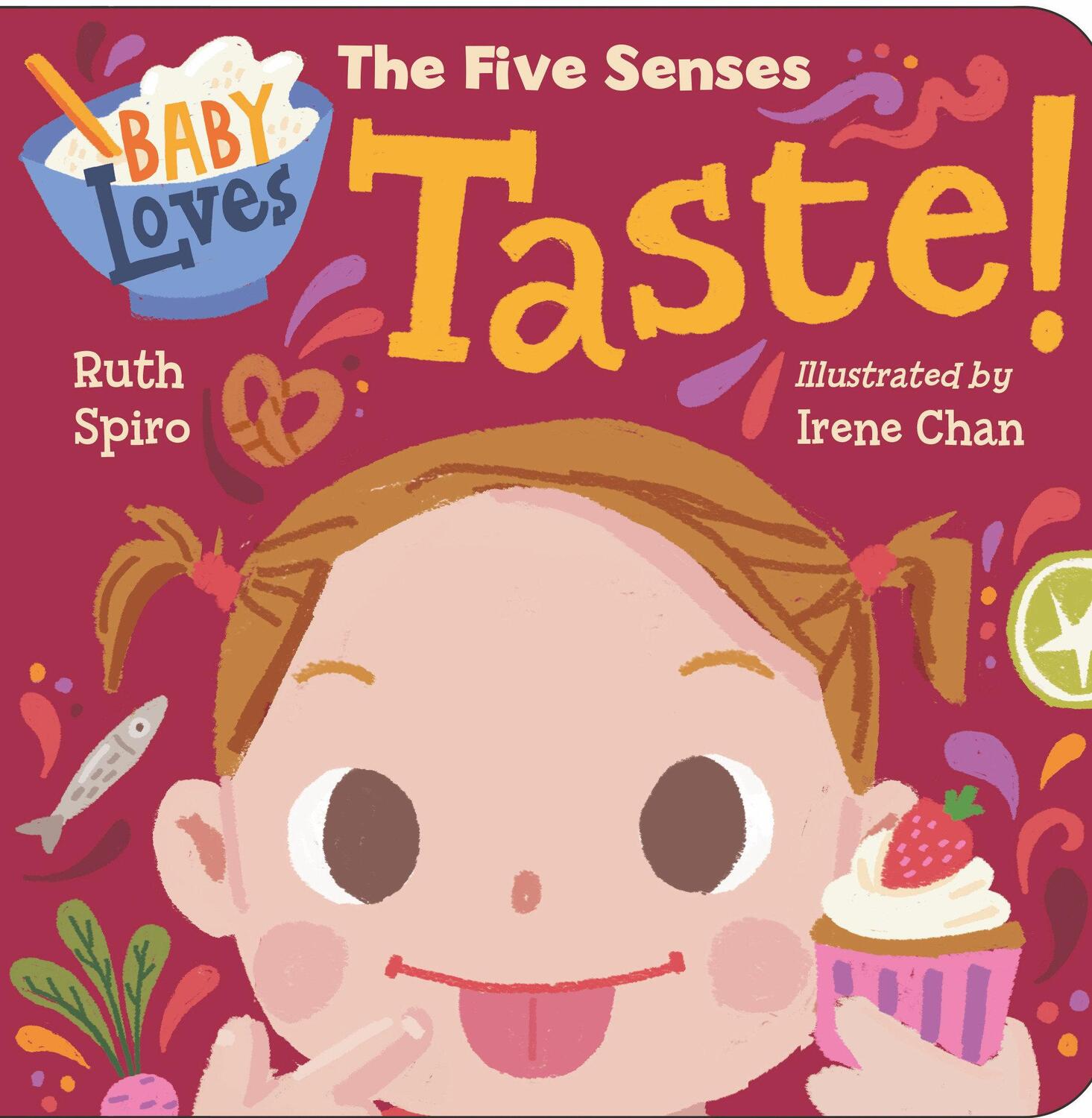 Cover: 9781623541545 | Baby Loves the Five Senses: Taste! | Ruth Spiro (u. a.) | Buch | 2020