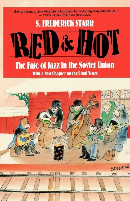 Cover: 9780879101800 | Red and Hot | The Fate of Jazz in the Soviet Union | S Frederick Starr