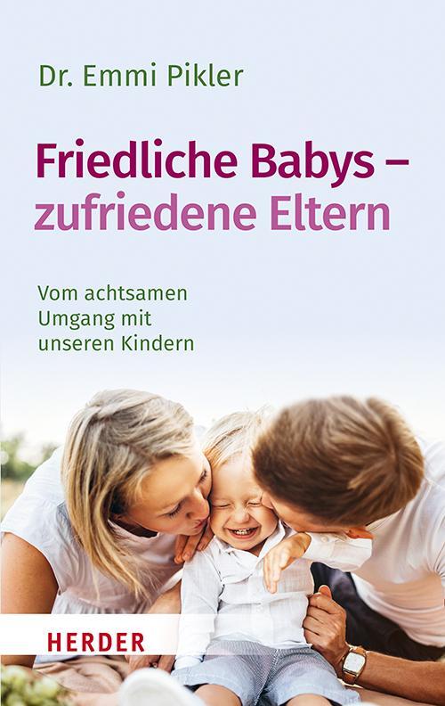 Cover: 9783451033209 | Friedliche Babys - zufriedene Eltern | Emmi Pikler | Taschenbuch