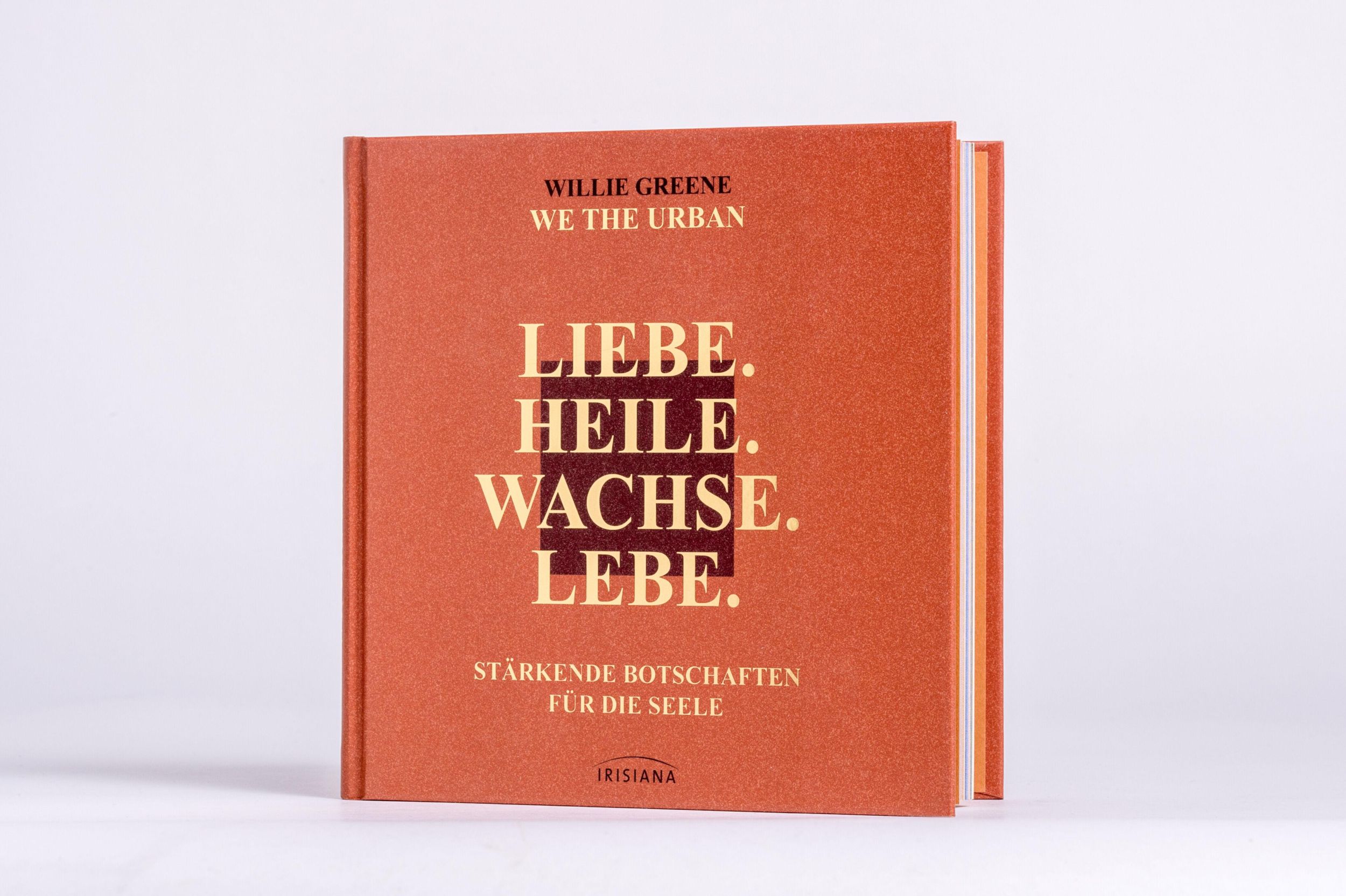 Bild: 9783424155006 | Liebe. Heile. Wachse. Lebe. | Willie Greene | Buch | 224 S. | Deutsch