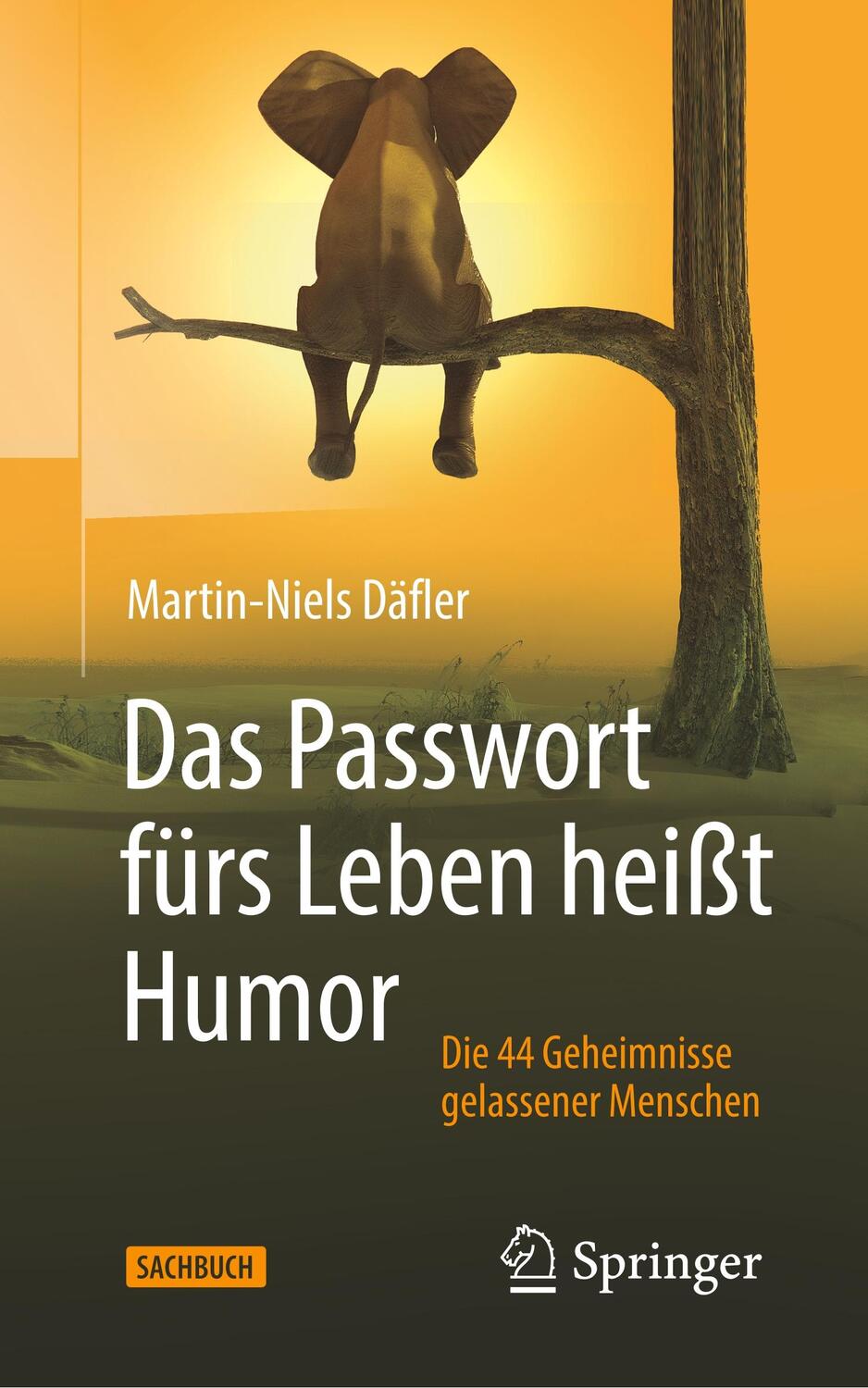 Cover: 9783658300685 | Das Passwort fürs Leben heißt Humor | Martin-Niels Däfler | Buch
